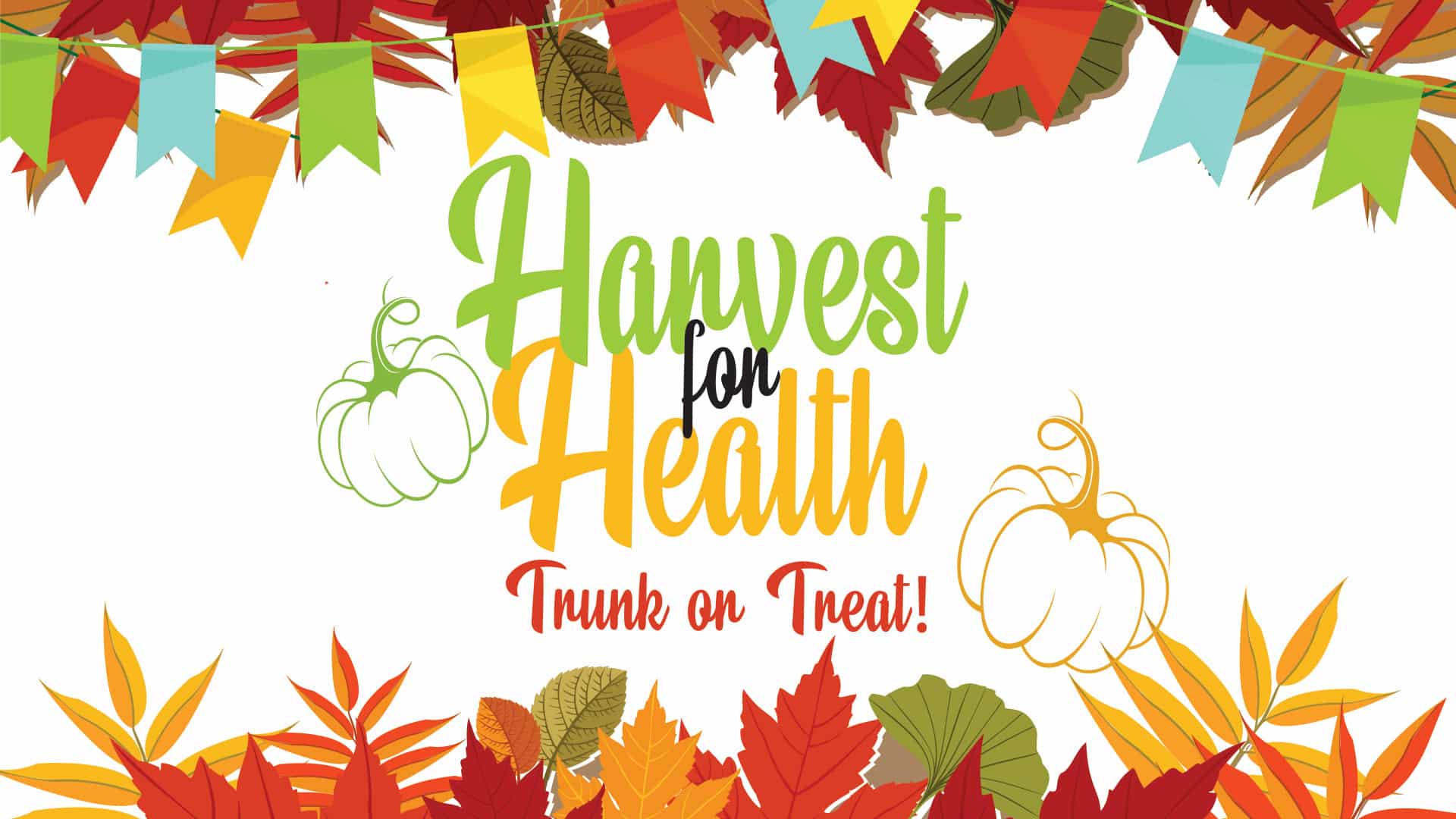 Harvest for Health Trunk or Treat Graphic