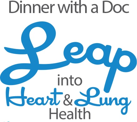 Leap into Heart and Lung Health WebGraphic Leap into Heart and Lung Health at Dinner with a Doc
